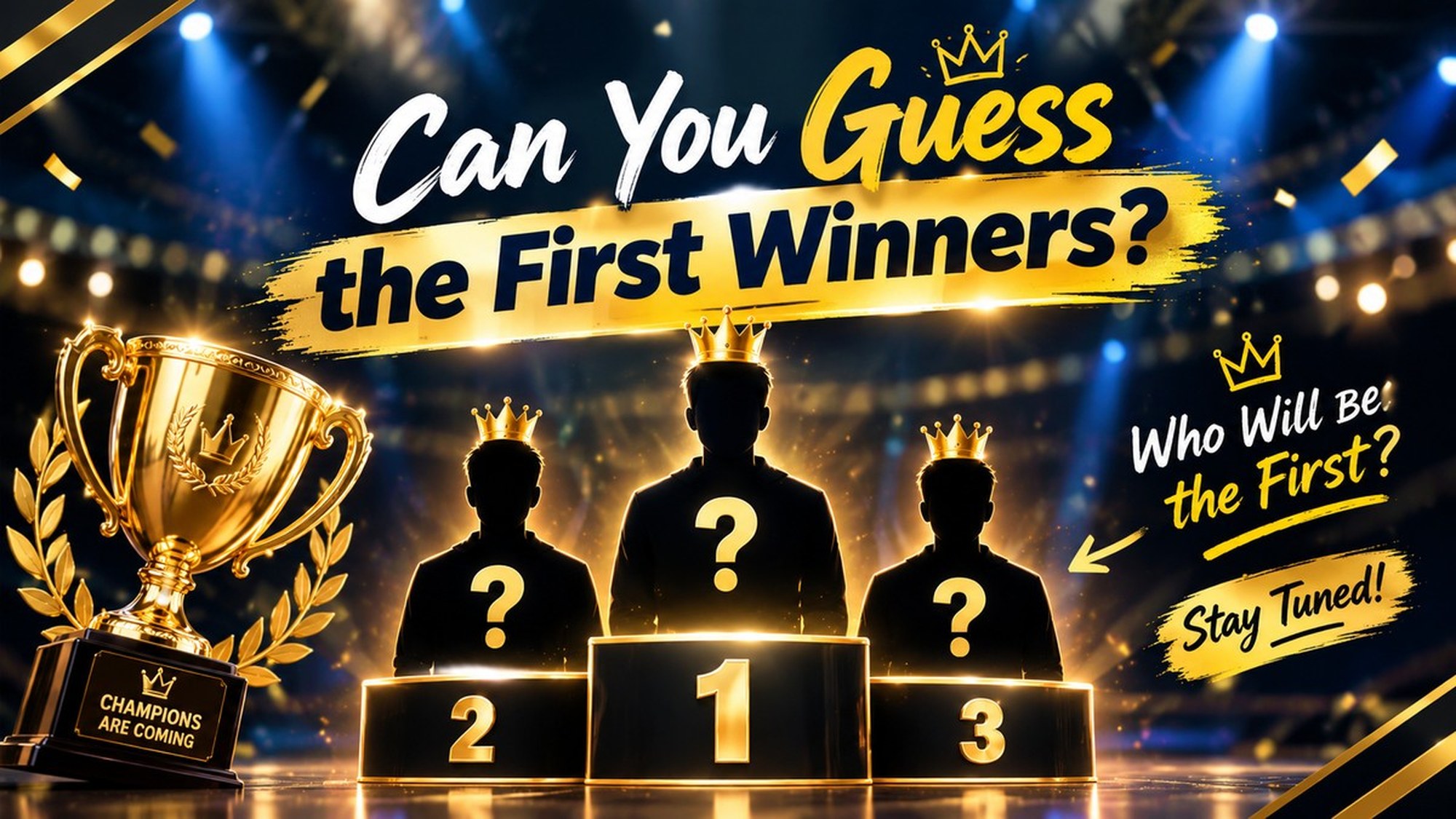 ‎🏆 Can You Guess the First Winners? 🤔