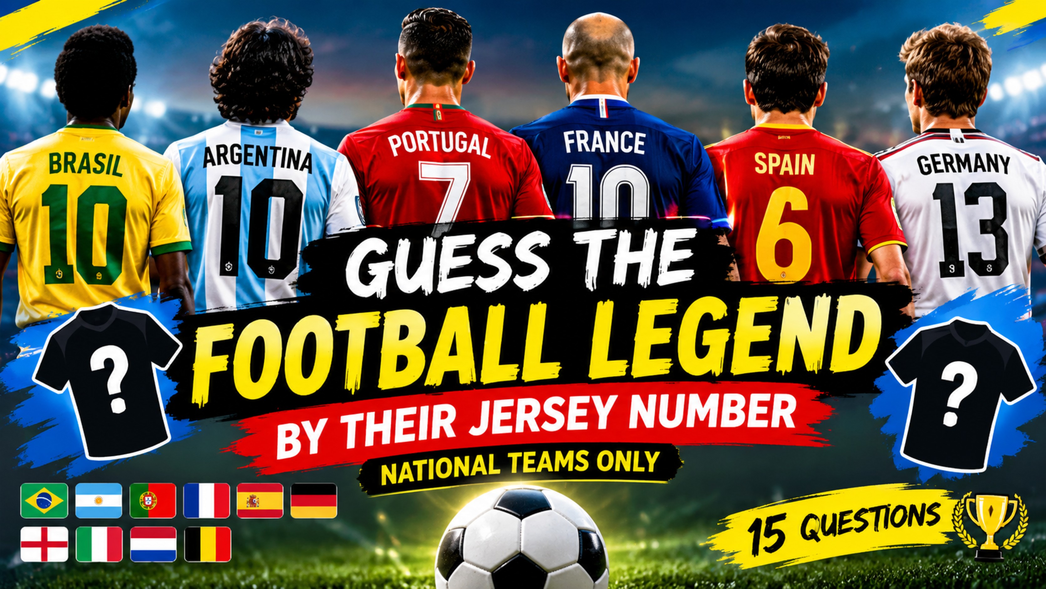 Guess the Football Legend by Their National Team Jersey Number 
