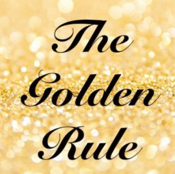 HICH:Which golden rule of life is on the options you were following that helped and benefited you a lot?