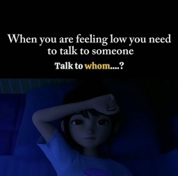 HICH:Who would you choose to talk/share if you are low?